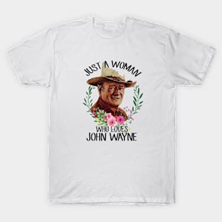 Just A Woman Who Loves John Vintage Wayne T-Shirt